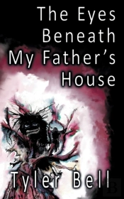 The Eyes Beneath My Father'S House