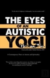 The Eyes Of An Autistic Yogi