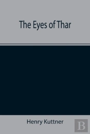 The Eyes Of Thar