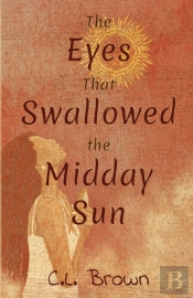 The Eyes That Swallowed The Midday Sun