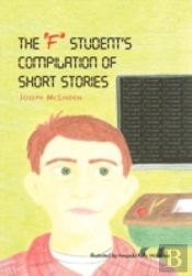 The 'F-Student'S' Compilation Of Short Stories