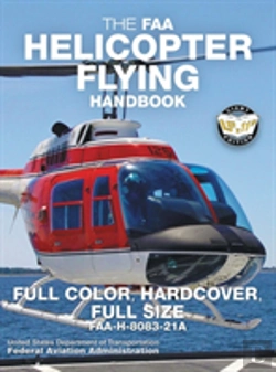 Bertrand.pt - The Faa Helicopter Flying Handbook - Full Color, Hardcover, Full Size