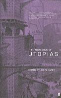 The Faber Book Of Utopias