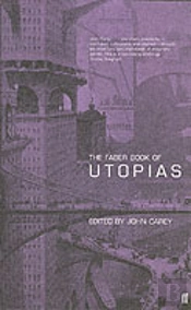 The Faber Book Of Utopias
