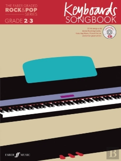 Bertrand.pt - The Faber Graded Rock & Pop Series Keyboards Songbook: Grades 2-3