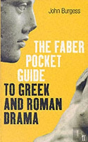 The Faber Pocket Guide To Greek And Roman Drama