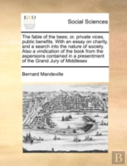 Bertrand.pt - The Fable Of The Bees; Or, Private Vices
