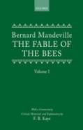 The Fable Of The Bees: Or Private Vices, Publick Benefits