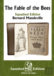 The Fable Of The Bees (Squashed Edition)