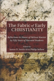 The Fabric Of Early Christianity