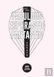 The Fabulous Ekphrastic Fantastic!