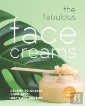 The Fabulous Face Creams