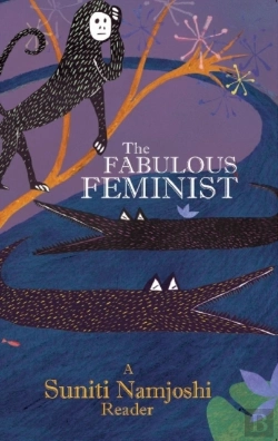 Bertrand.pt - The Fabulous Feminist Â€“ A Suniti Namjoshi Reader