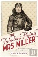 The Fabulous Flying Mrs Miller