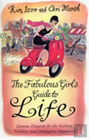 The Fabulous Girl'S Guide To Life