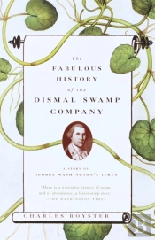 The Fabulous History Of The Dismal Swamp Company