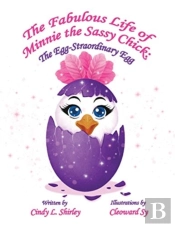 The Fabulous Life Of Minnie The Sassy Chick
