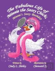The Fabulous Life Of Minnie The Sassy Chick