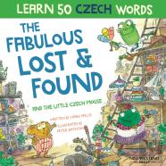 The Fabulous Lost And Found And The Little Czech Mouse