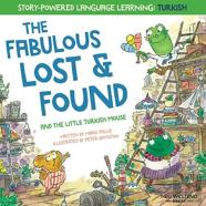 The Fabulous Lost And Found And The Little Turkish Mouse