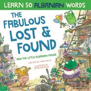 The Fabulous Lost & Found And The Little Albanian Mouse