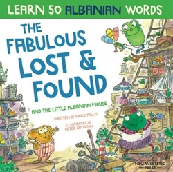 Bertrand.pt - The Fabulous Lost & Found And The Little Albanian Mouse