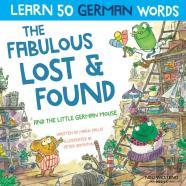 The Fabulous Lost & Found And The Little German Mouse