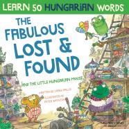 The Fabulous Lost & Found And The Little Hungarian Mouse