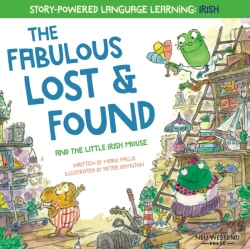 Bertrand.pt - The Fabulous Lost & Found And The Little Mouse Who Spoke Irish