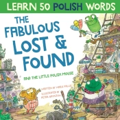 The Fabulous Lost & Found And The Little Polish Mouse