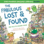 The Fabulous Lost & Found And The Little Russian Mouse
