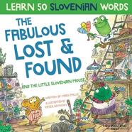 The Fabulous Lost & Found And The Little Slovenian Mouse
