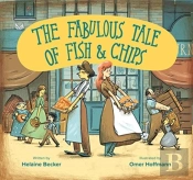 The Fabulous Tale Of Fish And Chips