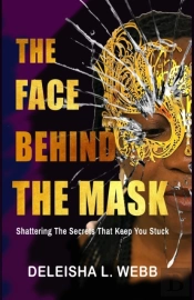 The Face Behind The Mask: Shattering The