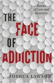 The Face Of Addiction