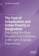 The Face Of Urbanization And Urban Poverty In Bangladesh