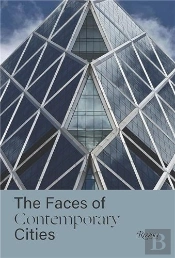 The Faces Of Contemporary Cities
