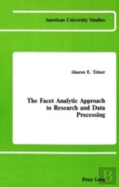 The Facet Analytic Approach To Research And Data Processing