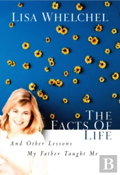 The Facts Of Life And Other Lessons My Father Taught Me