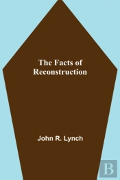 The Facts Of Reconstruction