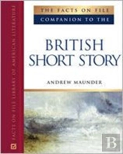 The Facts On File Companion To The British Short Story