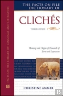 Bertrand.pt - The Facts On File Dictionary Of Cliches