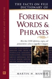 The Facts On File Dictionary Of Foreign Words And Phrases