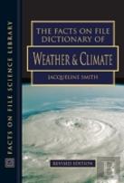 The Facts On File Dictionary Of Weather And Climate