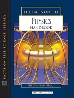 Bertrand.pt - The Facts On File Physics Handbook
