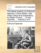 The Faerie Queene, By Edmund Spenser. A