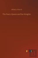 The Faery Queen And Her Knights