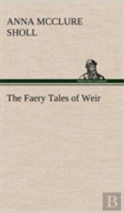 The Faery Tales Of Weir