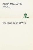 The Faery Tales Of Weir