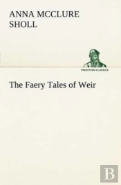 The Faery Tales Of Weir